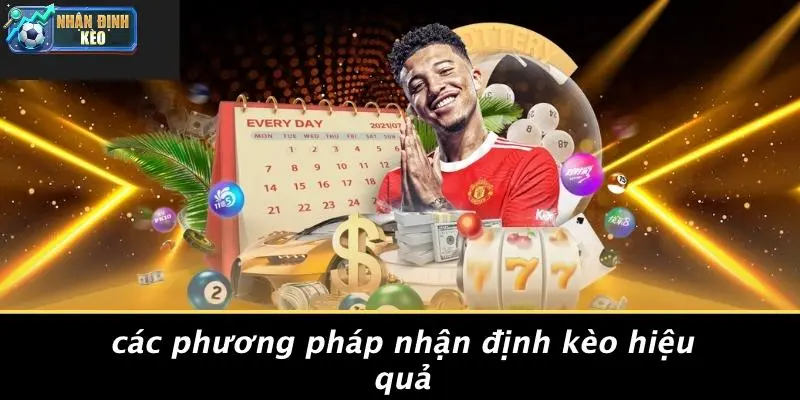 Các Phương Pháp Nhận Định Kèo Hiệu Quả