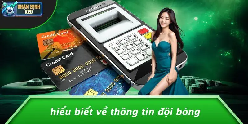 Hiểu Biết Về Thông Tin Đội Bóng