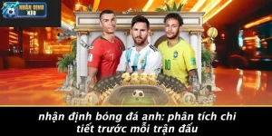 nhận định bóng đá anh