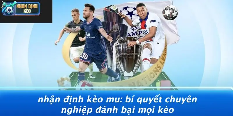 Nhận Định Kèo Mu
