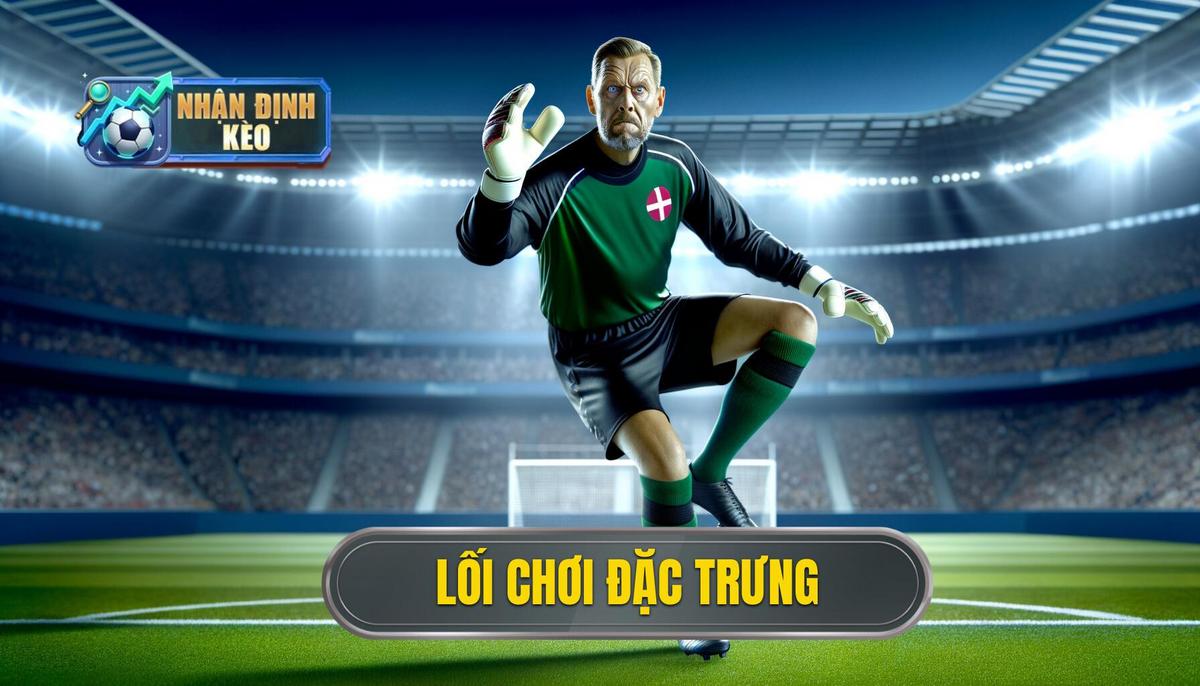 Phong cách thi đấu đặc trưng
