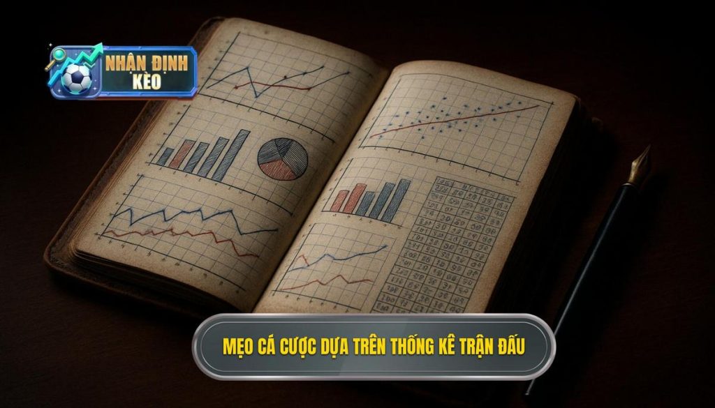 Mẹo cá cược dựa trên thống kê trận đấu