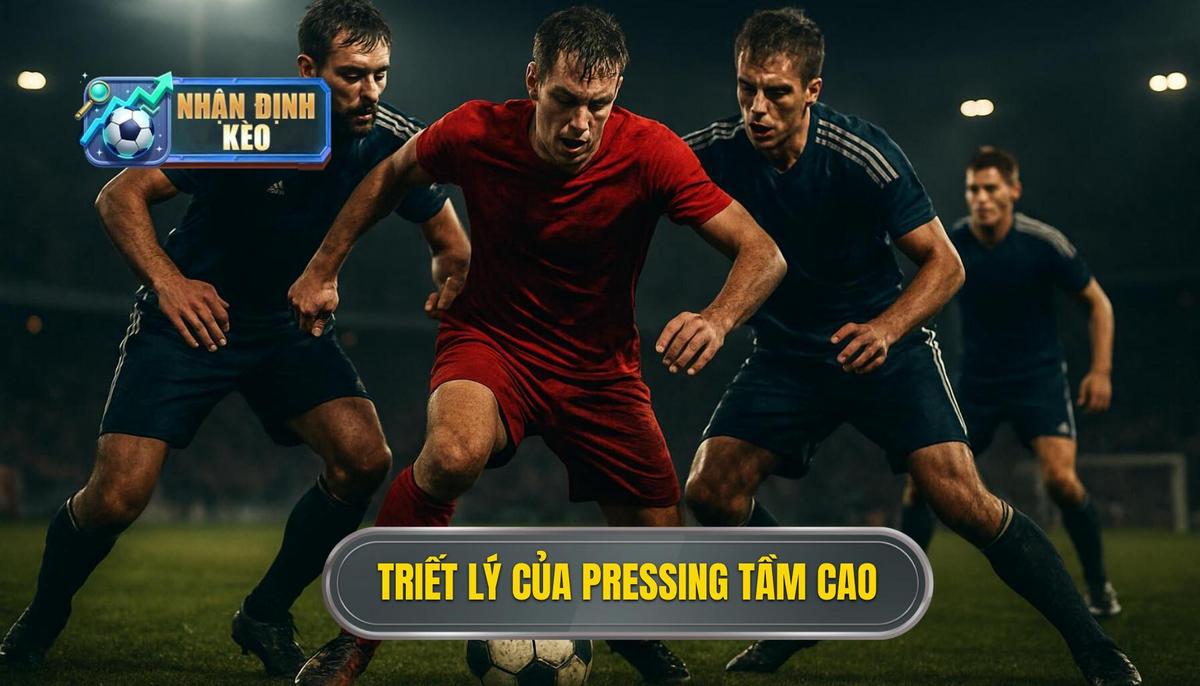 Nền tảng triết lý của pressing tầm cao