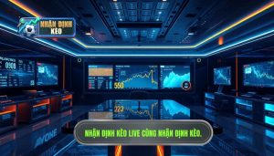 Nhận Định Kèo Live Trận Đấu